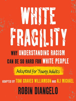 cover image of White Fragility (Adapted for Young Adults)